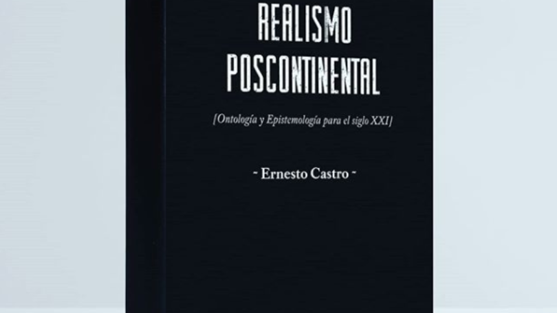 Presentación del libro de Ernesto Castro Realismo poscontinental