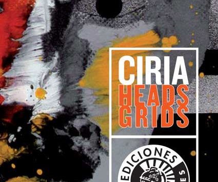 CIRIA / HEADS / GRIDS | José Manuel Ciria