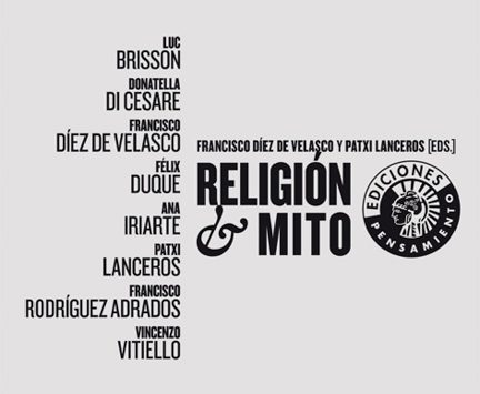 Religión y mito | Francisco Díez de Velasco y Patxi Lanceros (eds.)