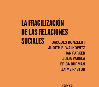 La fragilización de las relaciones sociales | VV.AA