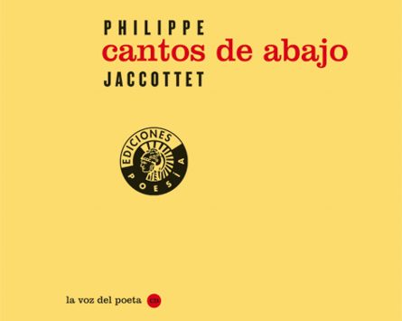Cantos de abajo | Philippe Jaccottet
