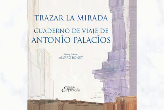 Portada del libro "Trazar la mirada. Cuaderno de viaje de Antonio Palacios", cuya presentación es el 10.06.2021 en el CBA.